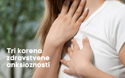 Tri korena zdravstvene anksioznosti